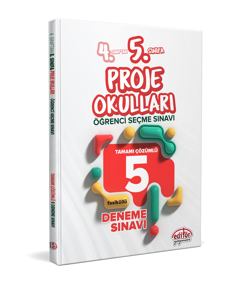 Editör Yayınevi 4. Sınıftan 5. Sınıfa Proje Okulları Seçme Sınavı Tamamı Çözümlü 5 Deneme Editör Yayınevi 4. Sınıftan 5. Sınıfa Proje Okulları Seçme Sınavı Tamamı Çözümlü 5 Deneme