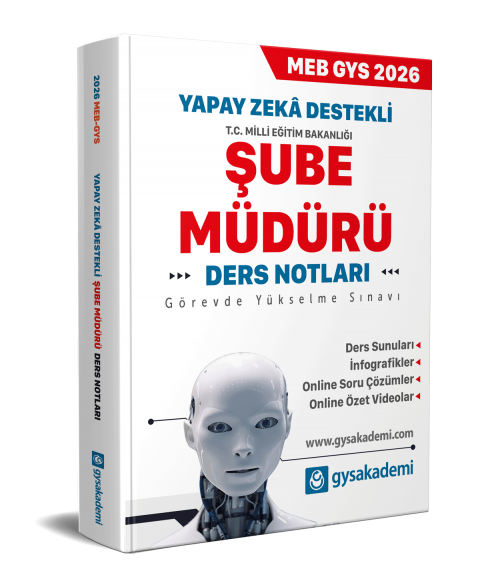 gysakademi 2026 MEB Yapay Zeka Destekli GYS Şube Müdürü gysakademi Ders Notları