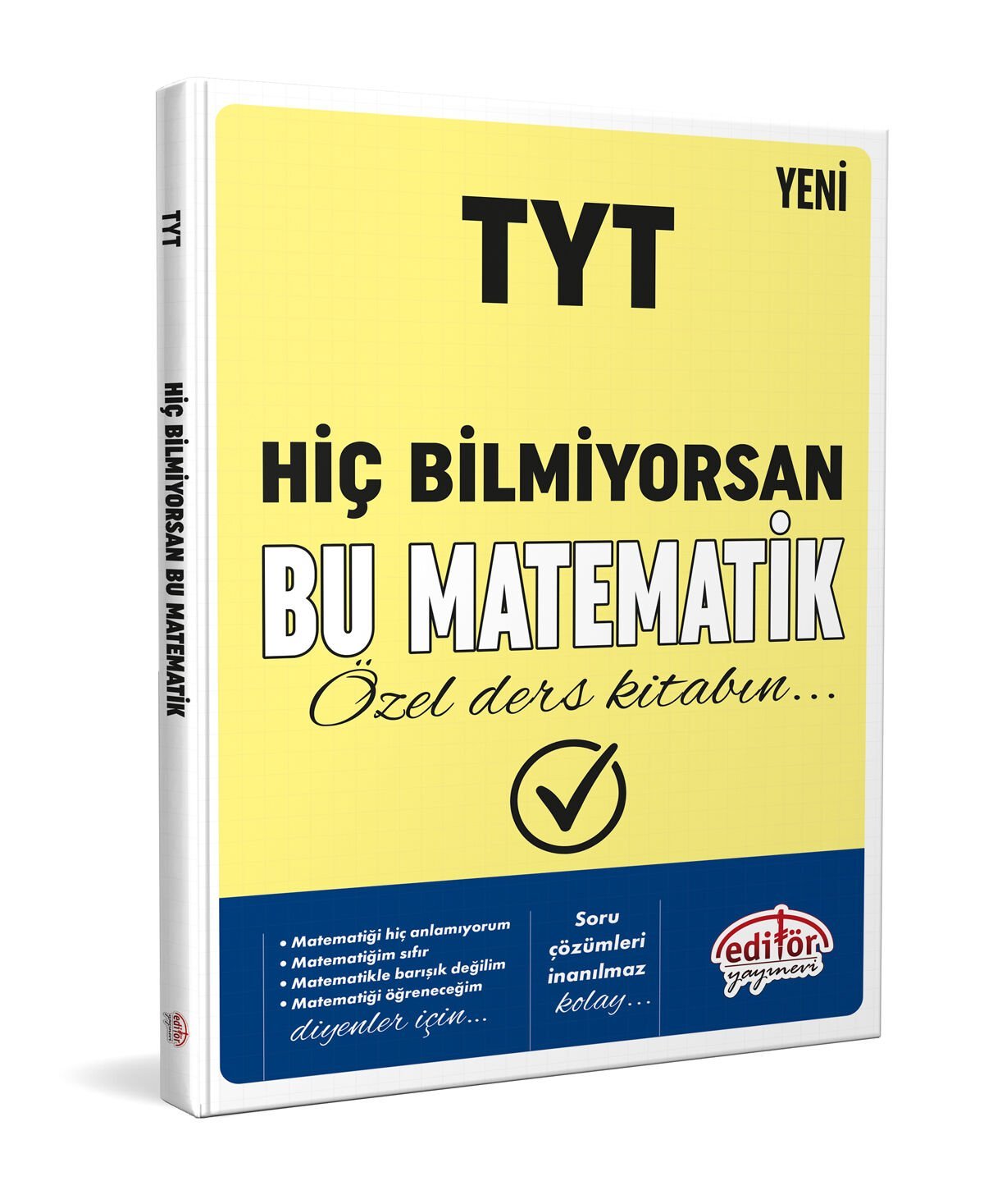 TYT Hiç Bilmiyorsan Bu Matematik Özel Ders Kitabın TYT Hiç Bilmiyorsan Bu Matematik Özel Ders Kitabın